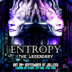 DJM promotions presents Entropy The Legendary