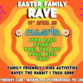 The Rave Familys - Easter Family Rave