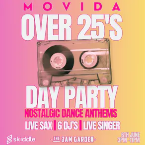 MOVIDA Over 25's Day Party! The best Nostalgic Dance Anthems!