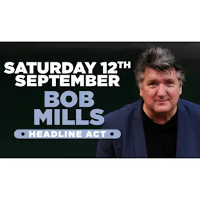 Stand up comedy with Headliner Bob Mills in Southampton