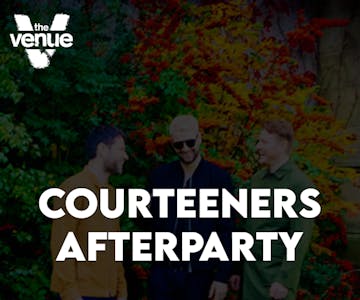 Courteeners Afterparty CA