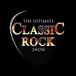 Ultimate Classic Rockshow Tickets | The Prince Of Wales Theatre Cannock  | Fri 7th June 2024 Lineup