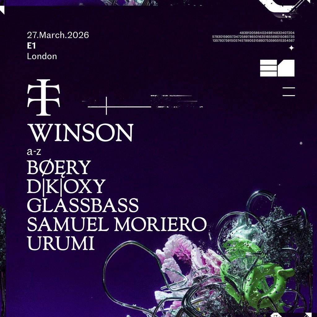 Teletech London: Winson + more @ E1 at E1