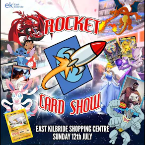 Rocket Card Show East Kilbride | Card Show Scotland
