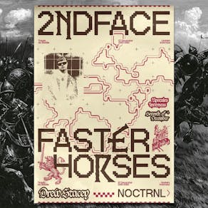 2ndface Presents: FASTER HORSES