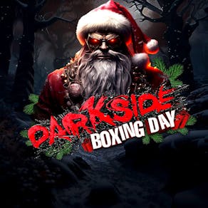 Darkside: Boxing Day