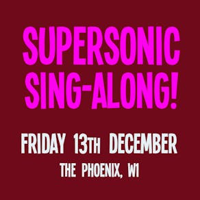 Supersonic Sing-Along: Xmas Party