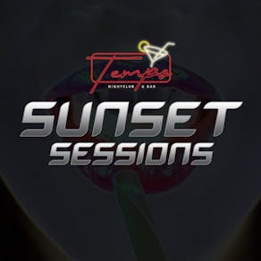 SUNSET SESSIONS - FRI 20th DEC