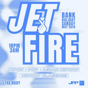 Jetfire Bank Holiday - Kpop, Hiphop, Classics!
