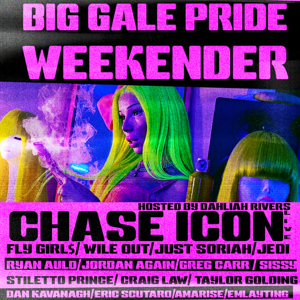 The Big Gale Pride Weekender Ft. Chase Icon/Wile Out/Fly Girls at Nightingale Club