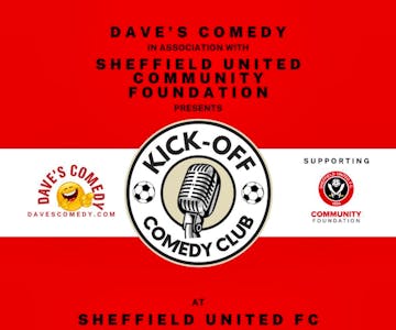 Kick-Off Comedy Night at Sheffield United FC