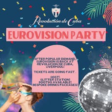 Eurovision Screening Party! at Revolucion De Cuba