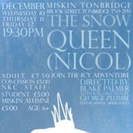 The Snow Queen (Nicol) - Wednesday 14th January at Miskin Tonbridge