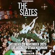 The Slates - Leeds at Leeds Beckett Students' Union