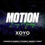 MOTION Every Monday @ XOYO at XOYO