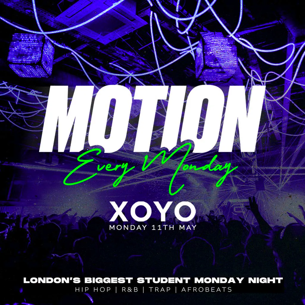 MOTION Every Monday @ XOYO at XOYO