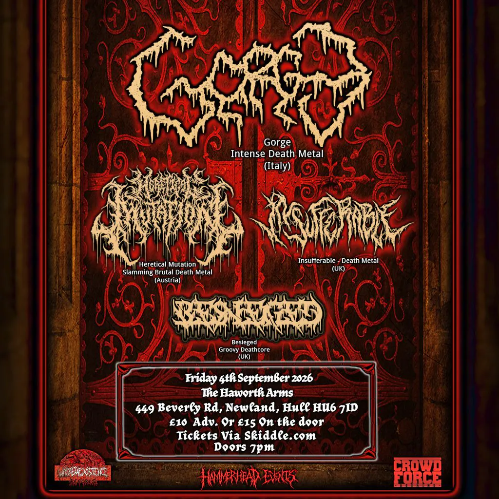 Gorge, Heretical mutation, Insufferable, Besieged 4th Sept Hull at The Haworth Arms Hull