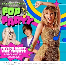 Pop Party With Taylor Swift Live Evening Party Brunch at Ballin Maidstone