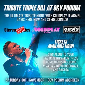 Coldplay, Oasis, Stereophonics Tribute Night / ABERDEEN