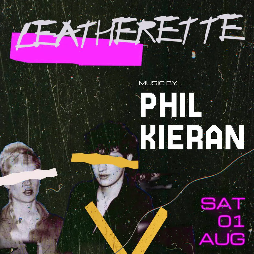 Phil Kieran Presents Leatherette at McChuills