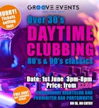 Over 30s Daytime Clubbing