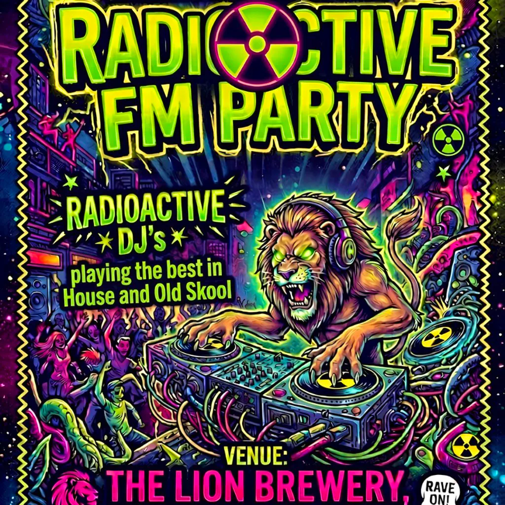 Radioactive FM Dance at The Lion Brewery