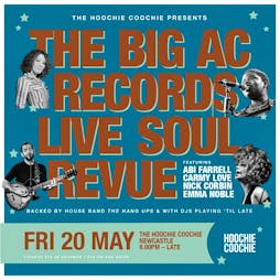 The Big AC Records Live Soul Revue Tickets | Hoochie Coochie Newcastle Upon Tyne  | Fri 4th November 2022 Lineup