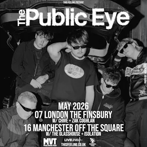 The Public Eye - Manchester