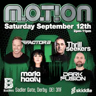 Motion - Factor B The Thrillseekers Maria Healy Dark Fusion at The Bluenote