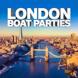 London Boat Party with FREE After Party! Tickets | Blackfriars Pier Victoria Embankment London  | Sat 17th September 2022 Lineup