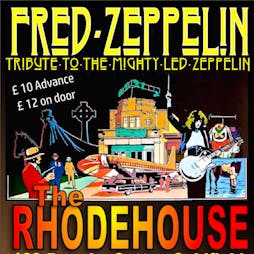 Fred Zeppelin Tickets | The Rhodehouse Sutton Coldfield  | Fri 29th July 2022 Lineup