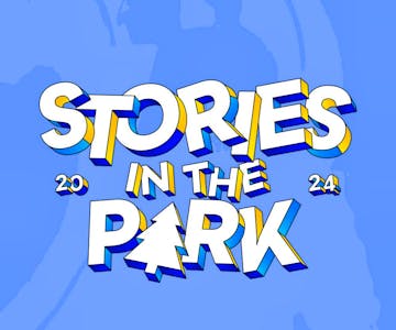Stories In The Park 2024