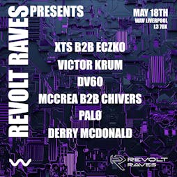 Revolt Raves Presents... Tickets | Wav Liverpool Liverpool  | Sat 18th May 2024 Lineup