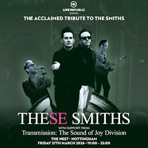 These Smiths | Tribute to The Smiths | The Nest, Notts