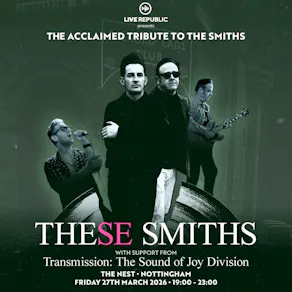 These Smiths | Tribute to The Smiths | The Nest, Notts