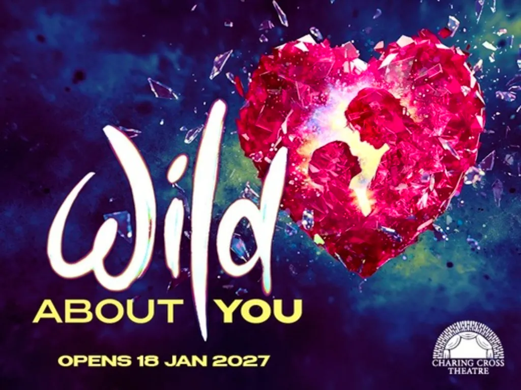Wild About You at Charing Cross Theatre