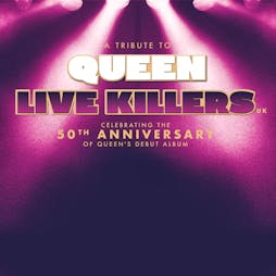 A Tribute to Queen - Live Killers UK Tickets | Rebellion Manchester  | Wed 20th December 2023 Lineup