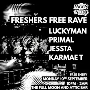 Freshers Drum & Bass Free Rave w/ Primal, Jessta, Karmae T +More