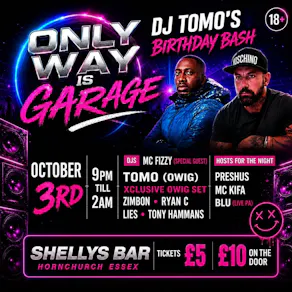 Only Way Is Garage Dj Tomo Birthday Bash
