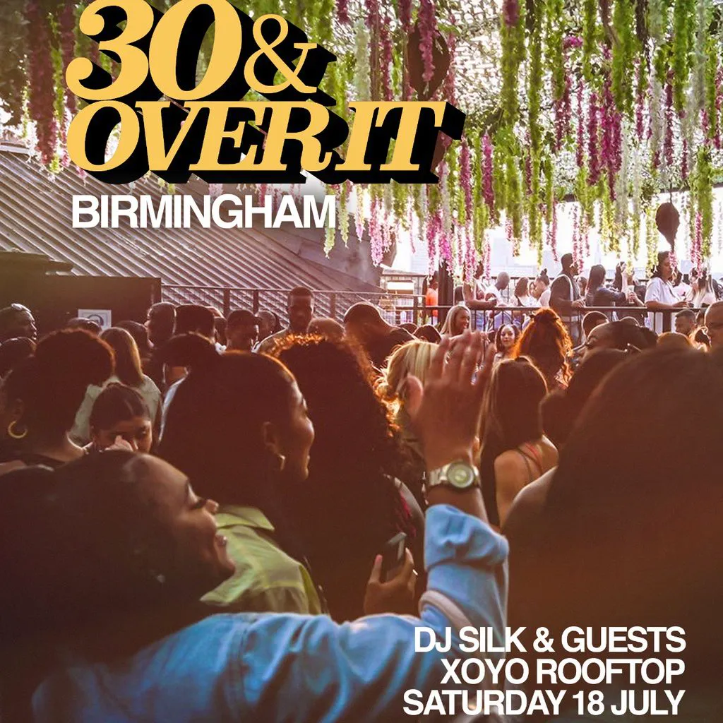 30&Overit Birmingham at XOYO
