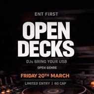 Ent First Open Decks at THE ENT BAR
