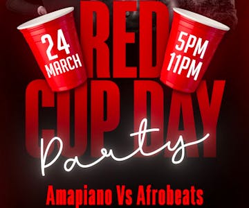 IssaVibe Amapiano Vs AfroBeats Red Cup Day Party