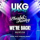 UKG Memories 'meets' Plush & Funky - 5th July 2024