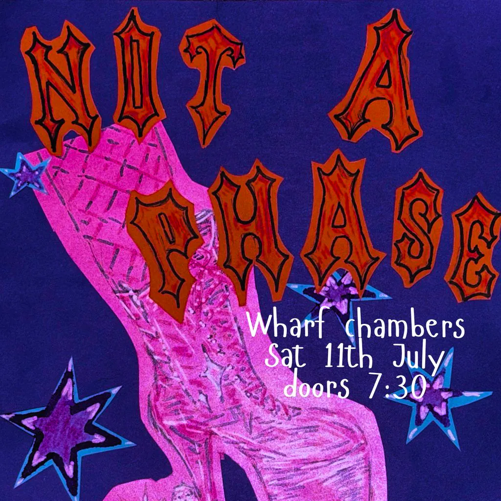 Not A Phase: It's The 00's | Wharf Chambers | 11/07/26 at Wharf Chambers