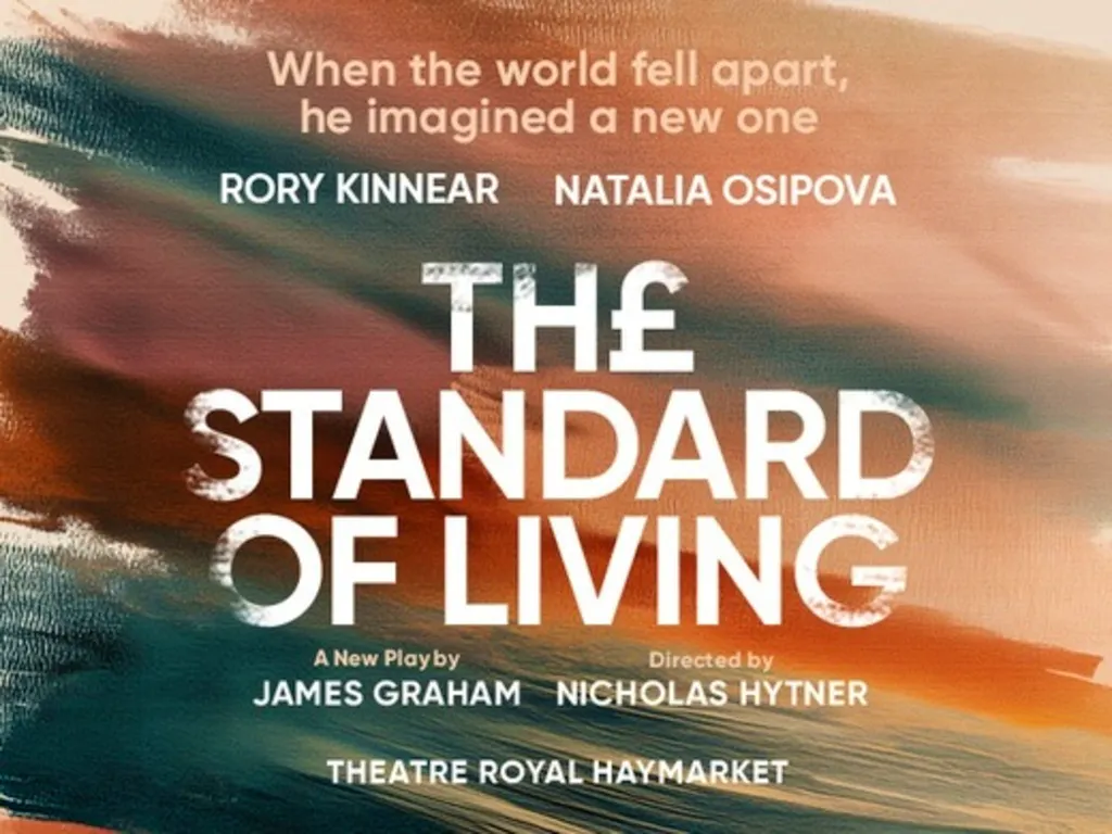 The Standard Of Living at Theatre Royal Haymarket