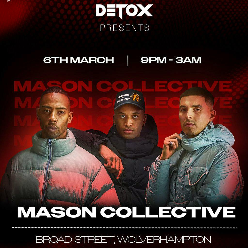 Detox Presents: Mason Collective at Twelve Wolverhampton