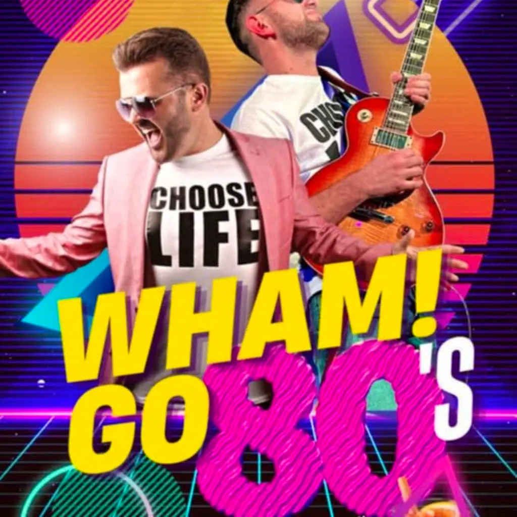 Wham Go 80s Live At The Arena at The Arena Crewe