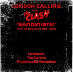 London Calling - Sandinista 40th anniversary Tickets | The Cavern Club Liverpool  | Sun 16th January 2022 Lineup