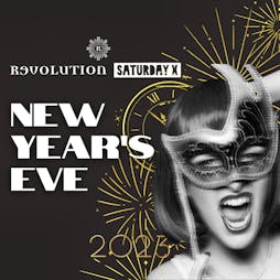 New Year's Eve at Revolution, Newcastle Tickets | Revolution Bar Newcastle Upon Tyne Newcastle  | Sat 31st December 2022 Lineup