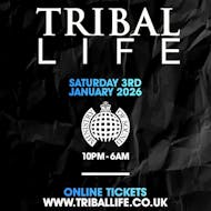 Tribal Life at Ministry Of Sound